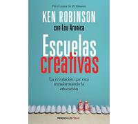 Ken Robinson Escuelas creativas / Creative Schools: The Grassroots R (Tascabile)