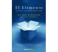 Ken Robinson Lo El Elemento: Descubrir tu pasión lo cambia todo / Th (Tascabile)