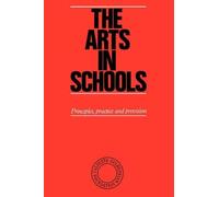 Ken Robinson The Arts in Schools (Tascabile)