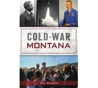 Ken Robison Cold War Montana (Tascabile) Military