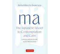 Ken Rodgers John E Ma: The Japanese Secret to Contemplation a (Copertina rigida)