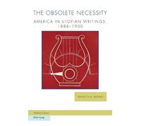 Ken Roemer The Obsolete Necessity (Tascabile) Ralahine Utopian Studies