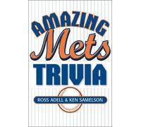Ken Samelson Ross Adell Amazing Mets Trivia (Tascabile)