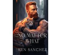 Ken Sanchez No Matter What (Tascabile)