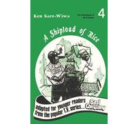 Ken Saro-Wiwa A Shipload of Rice (Tascabile)