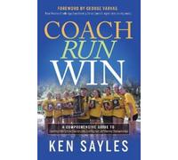 Ken Sayles Coach, Run, Win (Tascabile)