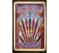 Ken Scholes Better Dreams, Fallen Seeds and Other Handfuls of Hope (Tascabile)