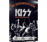 Ken Sharp Paul Stanley Gene Simmo Die Geschichte von KISS - (Copertina rigida)