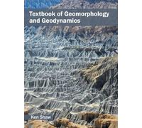 Ken Shaw Textbook of Geomorphology and Geodynamics (Copertina rigida)
