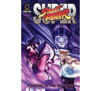 Ken Siu-Chong – Super Street Fighter Omnibus: Fighting in the Shadows – Tascabile