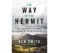 Ken Smith The Way of the Hermit (Tascabile)