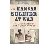 Ken Spurgeon A Kansas Soldier at War (Tascabile)