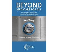Ken Terry Beyond Medicare For All (Tascabile)