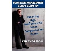 Ken Thoreson Your Sales Management Guru's Guide to (Tascabile)