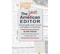 Ken Tingley The Last American Editor (Tascabile)