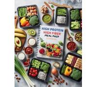 Ken Turner High Protein High Fiber Meal Prep Cookbook (Tascabile)