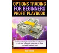 Ken Turner Options Trading Profit Playbook (Tascabile)