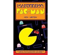 Ken Uston Mastering Pac-Man (Tascabile)