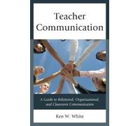 Ken W. White Teacher Communication (Copertina rigida)