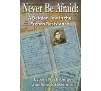Ken Wachsberger Bernard Mednicki Never Be Afraid (Tascabile)