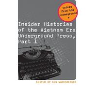 Ken Wachsberger Insider Histories of the Vietnam Era Underground Pre (Tascabile)