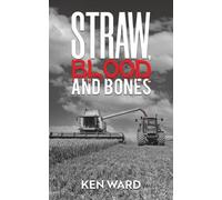 Ken Ward Straw, Blood and Bones (Tascabile)
