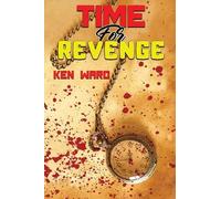 Ken Ward Time For Revenge (Tascabile)
