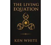 Ken White The Living Equation (Tascabile)