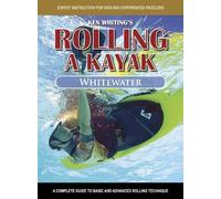 Ken Whiting Rolling a Kayak - Whitewater (DVD)