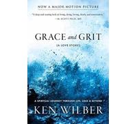 Ken Wilber Grace and Grit (Tascabile)