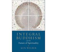 Ken Wilber Integral Buddhism (Tascabile)