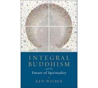 Ken Wilber Integral Buddhism (Tascabile)