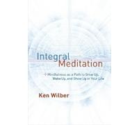 Ken Wilber Integral Meditation (Tascabile)