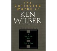 Ken Wilber The Collected Works of Ken Wilber, Volume 3 (Tascabile)