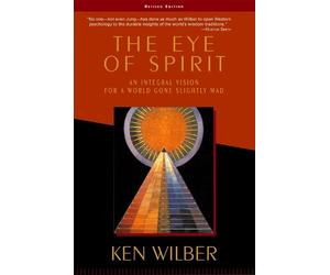 Ken Wilber The Eye of Spirit (Tascabile)