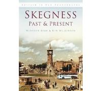 Ken Wilkinson Winston Kime Skegness Past and Present (Tascabile)