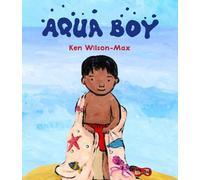 Ken Wilson-Max Aqua Boy (Copertina rigida)