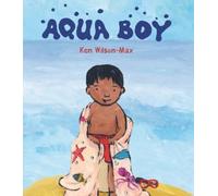 Ken Wilson-Max Aqua Boy (Copertina rigida) Wonder Kids