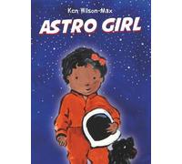 Ken Wilson-Max Astro Girl (Copertina rigida)