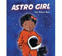 Ken Wilson-Max Astro Girl (Copertina rigida) Wonder Kids