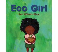 Ken Wilson-Max Eco Girl (Copertina rigida)