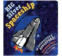 Ken Wilson-Max The The Big Silver Spaceship (Copertina rigida)