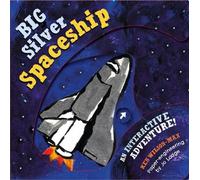 Ken Wilson-Max The The Big Silver Spaceship (Copertina rigida)