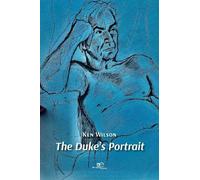 Ken Wilson THE DUKE'S PORTRAIT (Tascabile) Build Universes