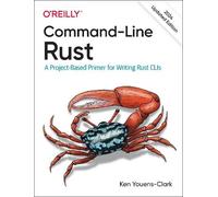 Ken Youens Clark Command-Line Rust (Tascabile)