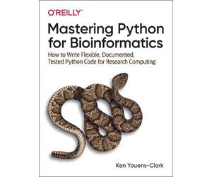 Ken Youens-Clark Mastering Python for Bioinformatics (Tascabile)