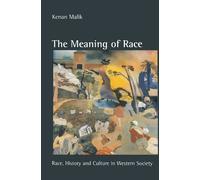 Kenan Malik The Meaning of Race (Tascabile)