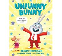 Kenan Thompson Bryan Tucker Unfunny Bunny (Copertina rigida)