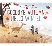 Kenard Pak Goodbye Autumn, Hello Winter (Copertina rigida)