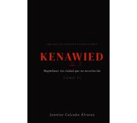 KENAWIED: Hapmilane y La ciudad que no necesita luz (Tomo 6)